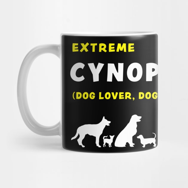 Extreme Cynophile Dog Lover Dogaholic funny graphic t-shirt for dog lovers by Cat In Orbit ®